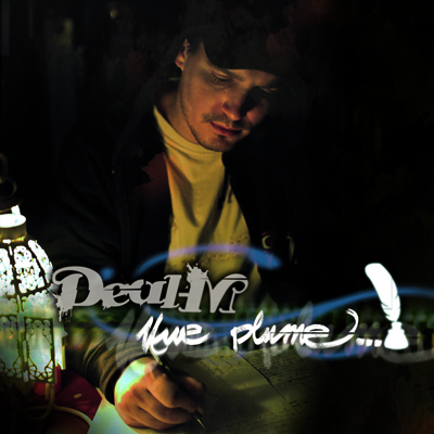 Playlist de l album Deal-M - UNE PLUME de Deal-M 